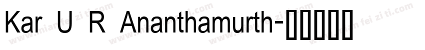 Kar U R Ananthamurth字体转换
